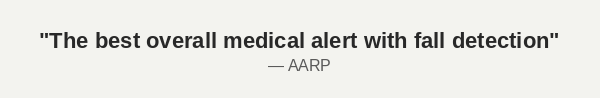 "The best overall medical alert with fall detection" - aarp