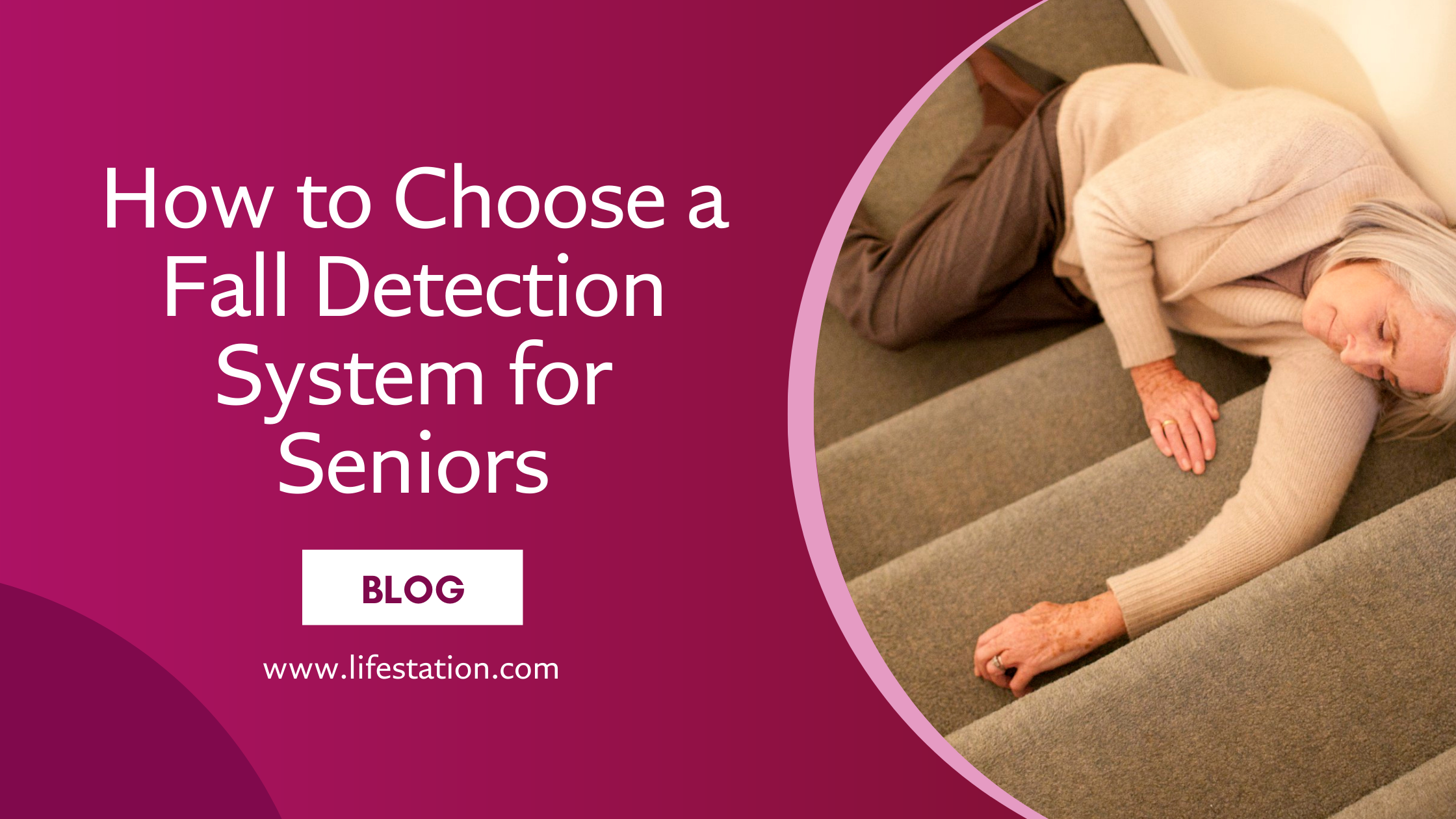 and elderly woman after taking a fall on the stairs with the caption How to Choose a Fall Detection System for Seniors
